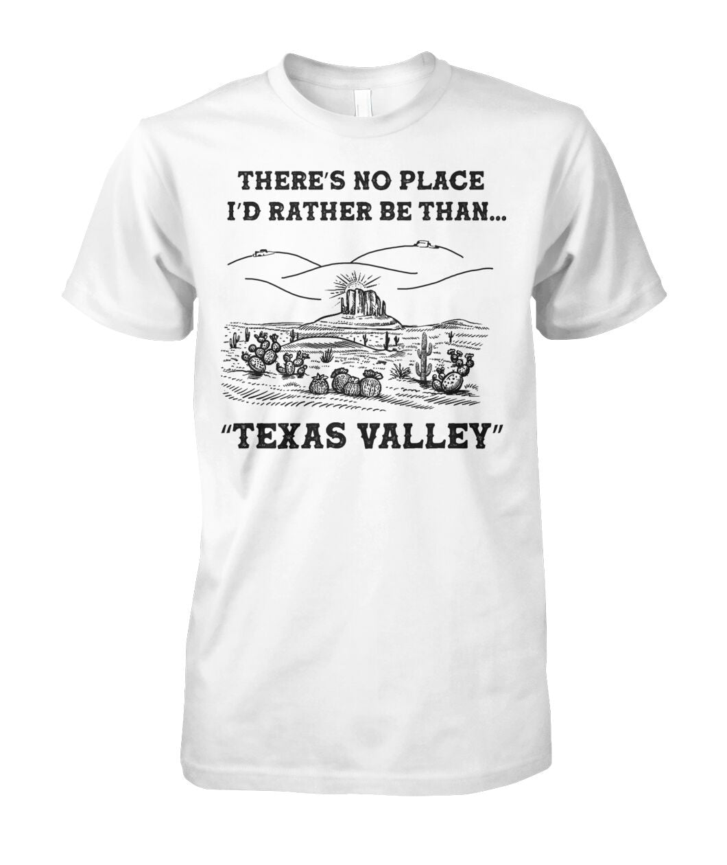 There's no place i'd rather be than Texas valley