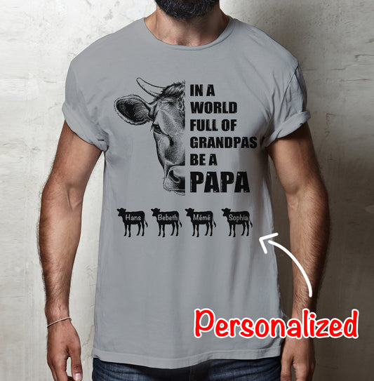 In a world full of Grandpas be a papa - funny design unisex  t-shirt , Hoodies
