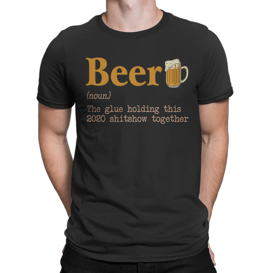 Beer noun the glue holding this 2020  - unisex  t-shirt , Hoodies - myfunfarm