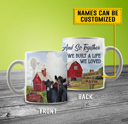 And so together we built a life we loved - Custom names -Ceramic Mug - myfunfarm