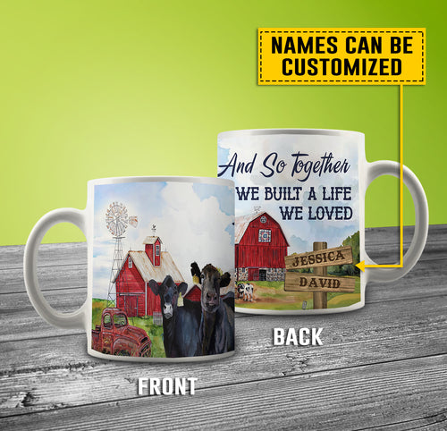 And so together we built a life we loved - Custom names -Ceramic Mug