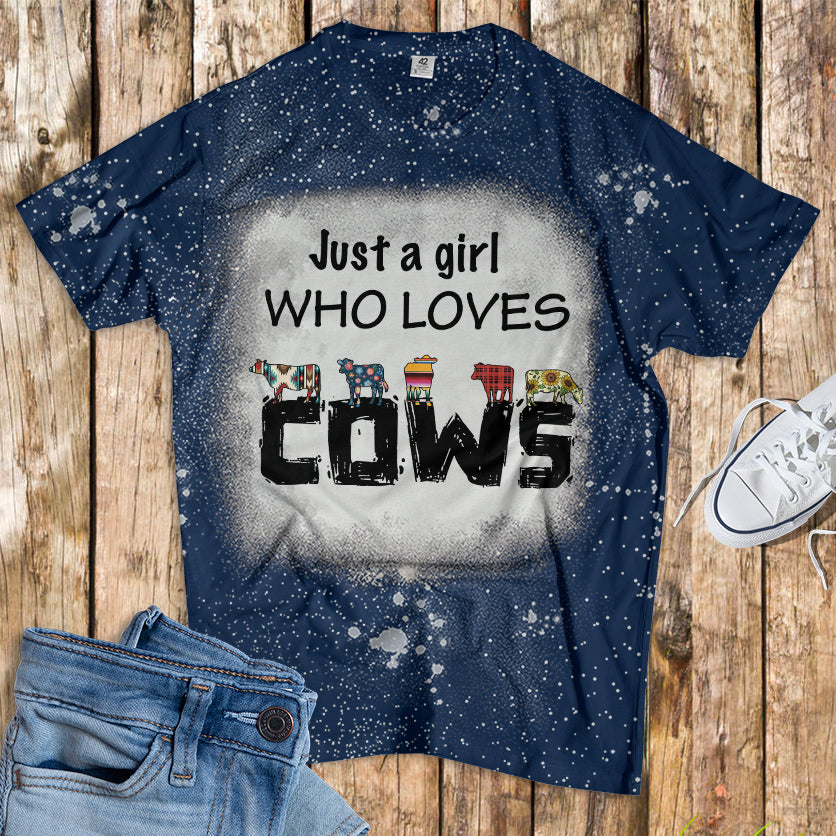 Just a girl who loves cows - Bleached T-Shirt - myfunfarm