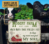 And into the field i go  - Printed Metal Sign
