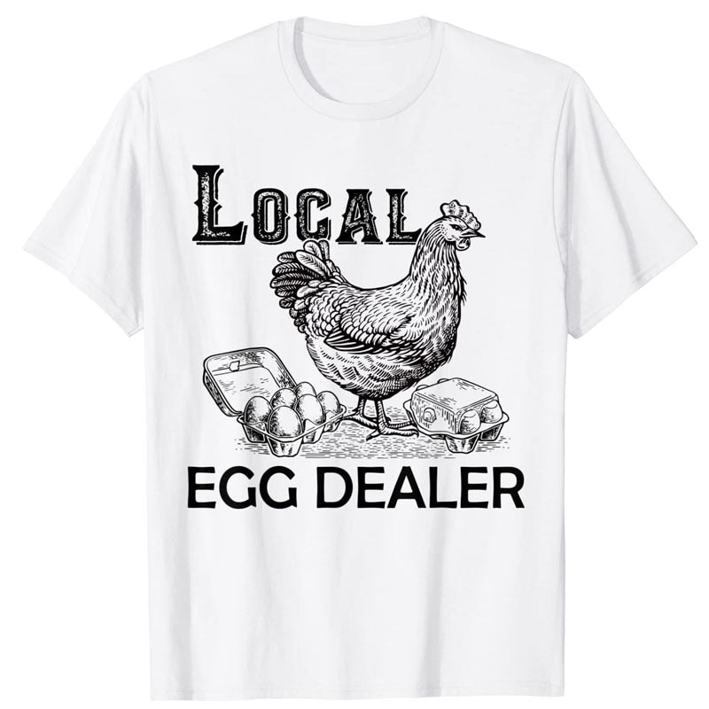 Funny Local Egg Dealers unisex T-Shirt for Chicken Lovers - myfunfarm