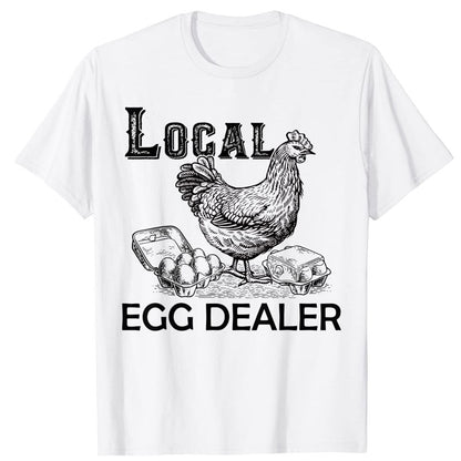 Funny Local Egg Dealers unisex T-Shirt for Chicken Lovers - myfunfarm