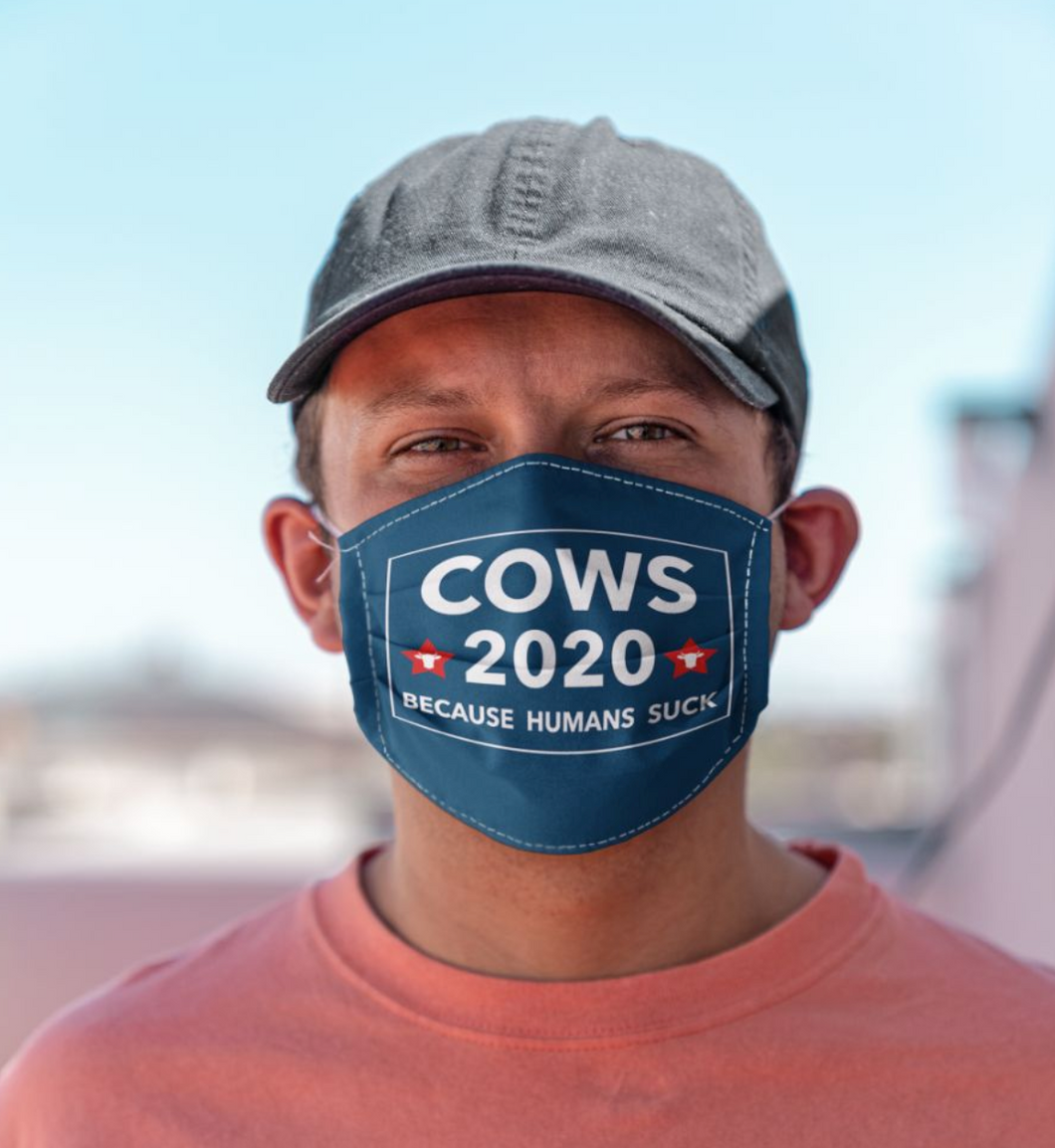 Cows 2020 because humans suck - Cloth Mask