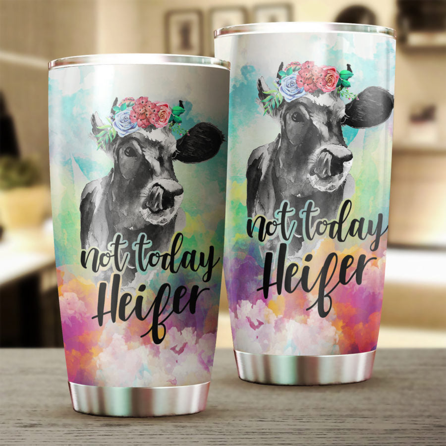 Not today Heifer Tumbler 20oz and 30oz - myfunfarm - clothing acceessories shoes for cow lovers, pig, horse, cat, sheep, dog, chicken, goat farmer