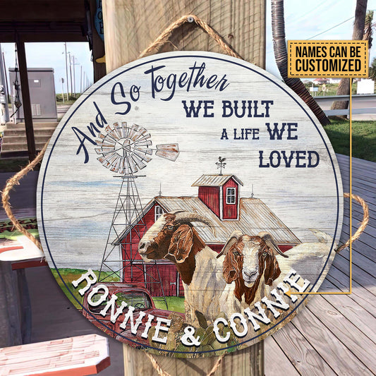 And so together we built a life we loved - Wooden Door Sign - Love boer goats - myfunfarm