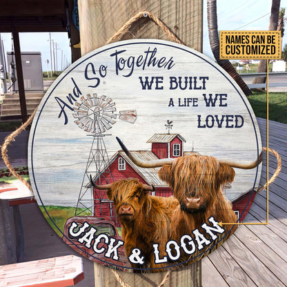 And so together we built a life we loved - Wooden Door Sign - myfunfarm