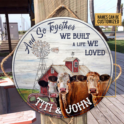 And so together we built a life we loved - Wooden Door Sign - myfunfarm