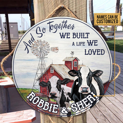 And so together we built a life we loved - Wooden Door Sign - myfunfarm