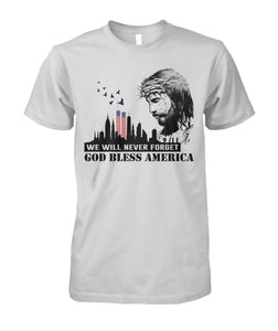 We will never forget 911 - God bless america  - unisex  t-shirt , Hoodies