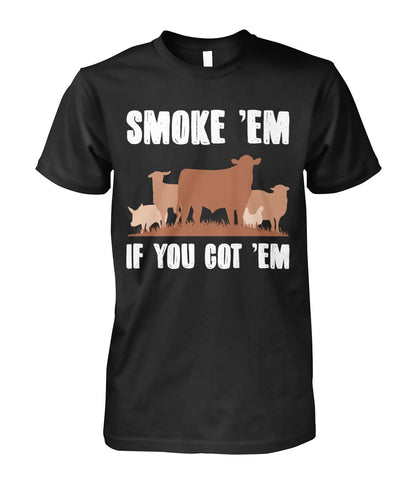 Smoke 'em if you got 'em - myfunfarm