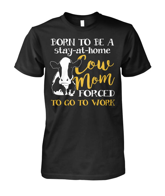 born to be a cow mom - Men's and Women's t-shirt , Vneck, Hoodies - myfunfarm - clothing acceessories shoes for cow lovers, pig, horse, cat, sheep, dog, chicken, goat farmer