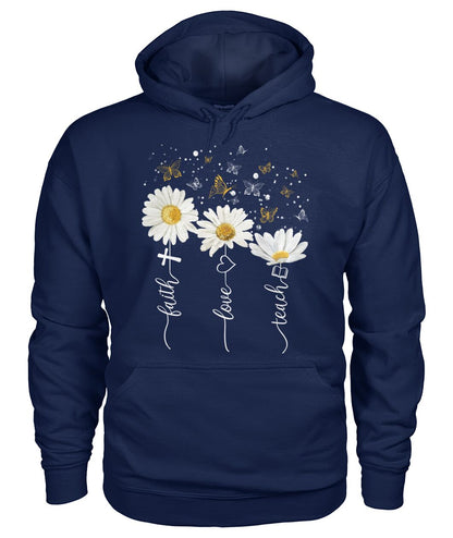 Faith Love Teach - unisex  t-shirt , Hoodies