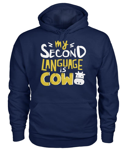 my second language is cow - Men's and Women's t-shirt , Vneck, Hoodies - myfunfarm - clothing acceessories shoes for cow lovers, pig, horse, cat, sheep, dog, chicken, goat farmer