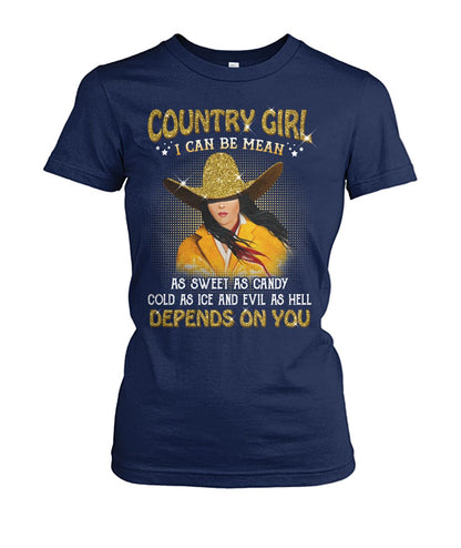 country girl i can be mean... - unisex  t-shirt , Hoodies