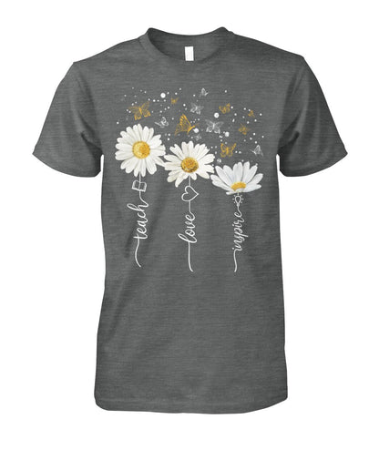 Teach love Inspire - unisex  t-shirt , Hoodies