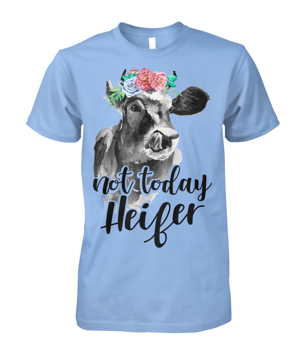 Not today Heifer - Men's and Women's t-shirt , Vneck, Hoodies - myfunfarm - clothing acceessories shoes for cow lovers, pig, horse, cat, sheep, dog, chicken, goat farmer