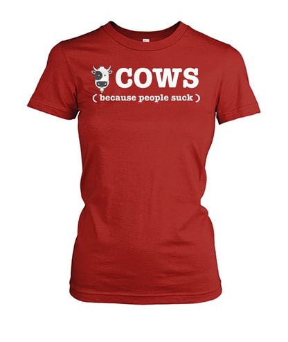 Cow because people suck - Men's and Women's t-shirt , Vneck, Hoodies - myfunfarm - clothing acceessories shoes for cow lovers, pig, horse, cat, sheep, dog, chicken, goat farmer