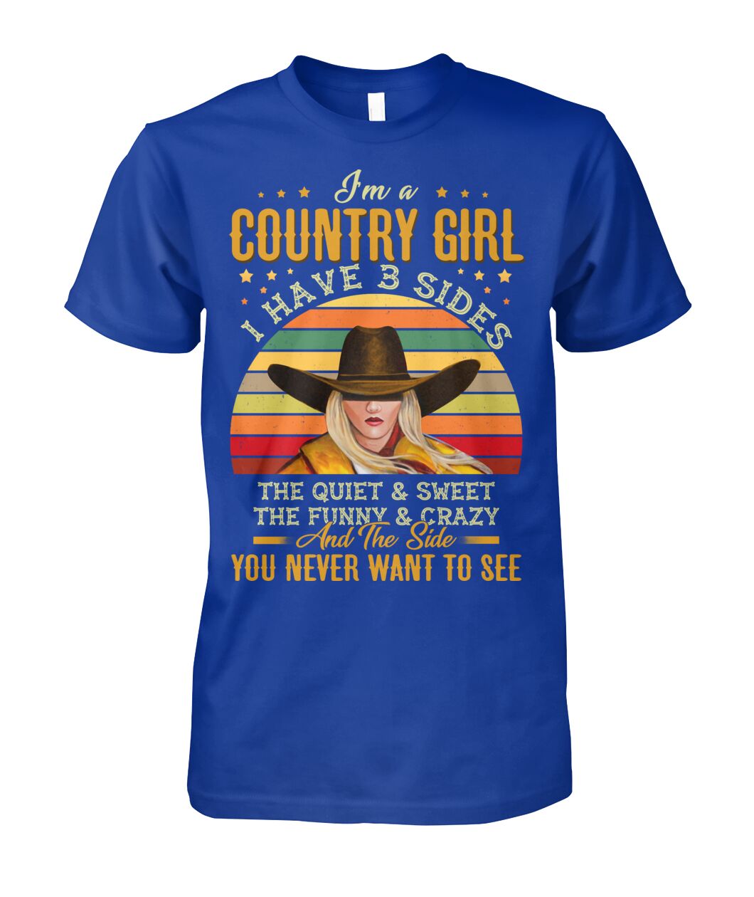 i'm a country girl i have 3 sides - unisex  t-shirt , Hoodies