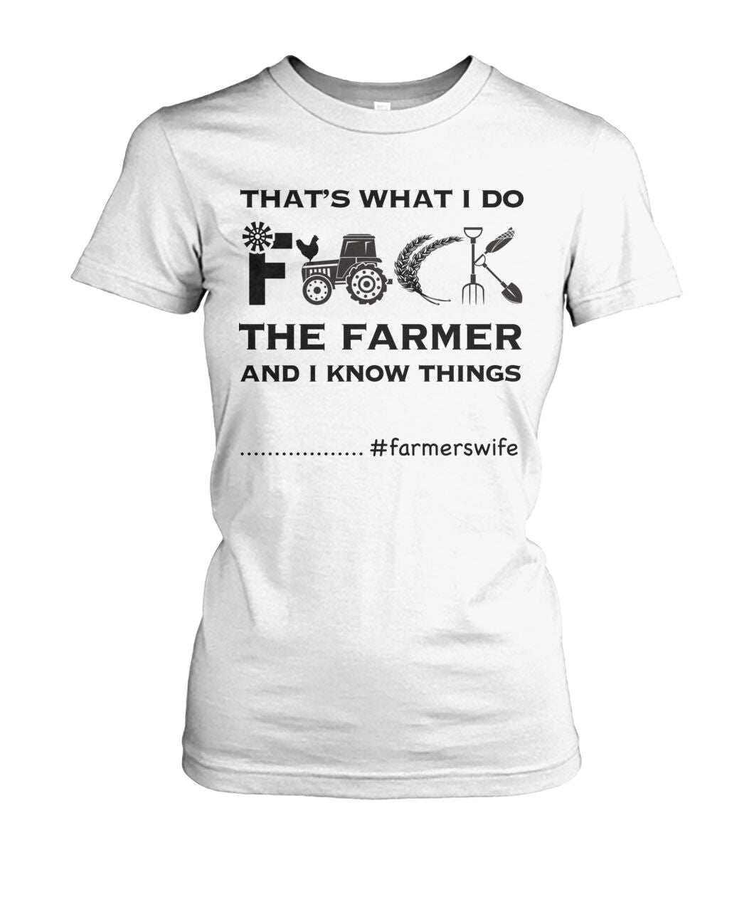 That's what i do  - farmerswife - funny design unisex  t-shirt , Hoodies