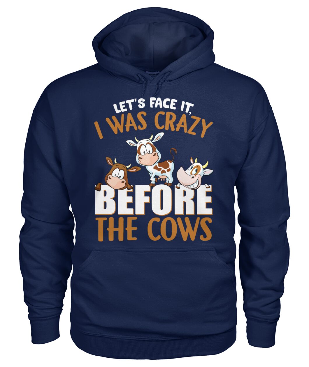 let's face it, i was crazy before the cows - unisex  t-shirt , Hoodies - myfunfarm