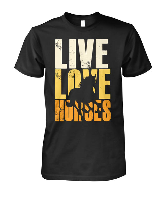 Live love horse - Men's and Women's t-shirt , Vneck, Hoodies - myfunfarm - clothing acceessories shoes for cow lovers, pig, horse, cat, sheep, dog, chicken, goat farmer