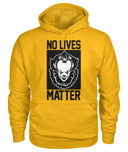 No Lives Matter -it  - Men's and Women's t-shirt , Hoodies - myfunfarm