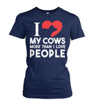 i love cows more than..  - Men's and Women's t-shirt , Vneck, Hoodies - myfunfarm - clothing acceessories shoes for cow lovers, pig, horse, cat, sheep, dog, chicken, goat farmer