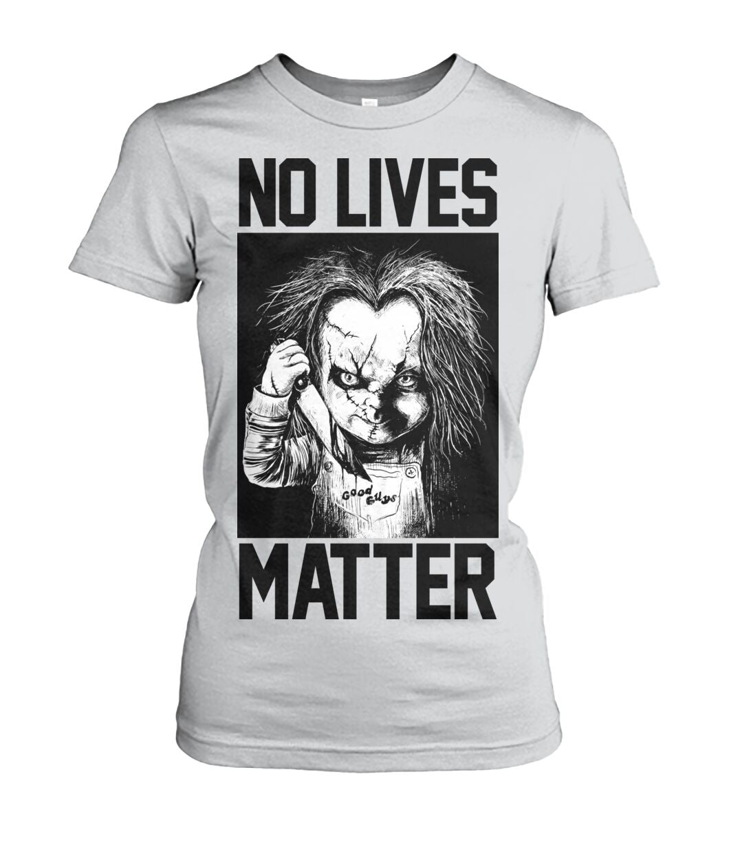 No Lives Matter -chucky  - Men's and Women's t-shirt , Hoodies - myfunfarm