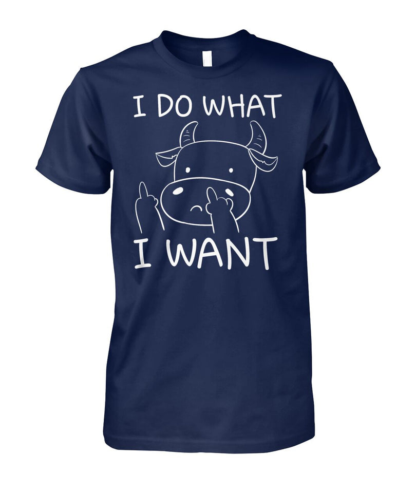 I do what i want - Men's and Women's t-shirt , Vneck, Hoodies - myfunfarm - clothing acceessories shoes for cow lovers, pig, horse, cat, sheep, dog, chicken, goat farmer