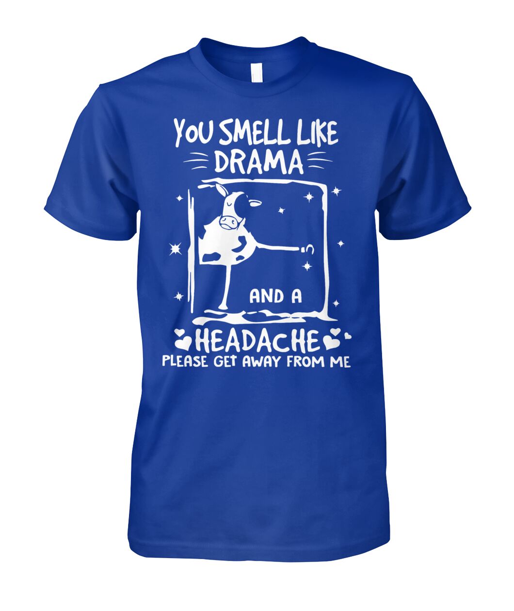 you smell like drama - unisex  t-shirt , Hoodies - myfunfarm