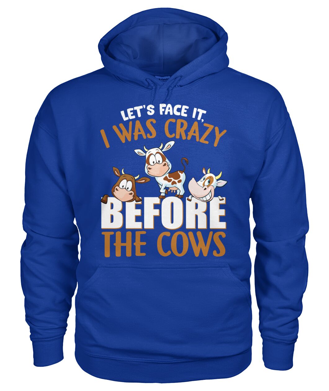 let's face it, i was crazy before the cows - unisex  t-shirt , Hoodies - myfunfarm