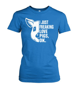 i just freaking love pig, ok - Men's and Women's t-shirt , Vneck, Hoodies - myfunfarm - clothing acceessories shoes for cow lovers, pig, horse, cat, sheep, dog, chicken, goat farmer