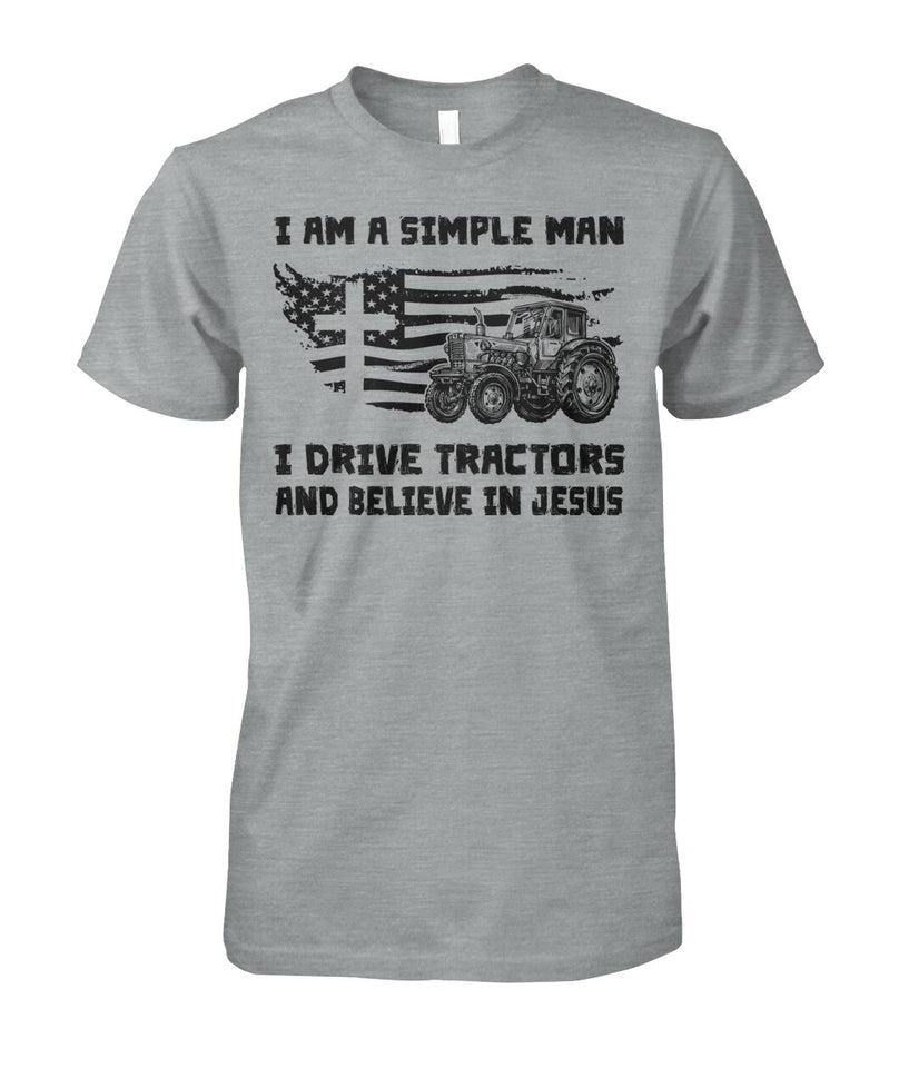 I am a simple  man i drive tractors - unisex  t-shirt , Hoodies
