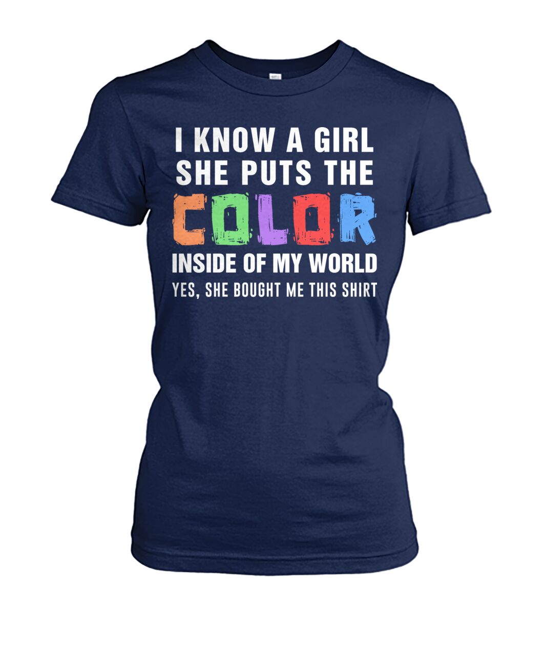 i know a girl, she puts  the color inside  of my world