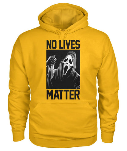 No Lives Matter -ghostface  - Men's and Women's t-shirt , Hoodies