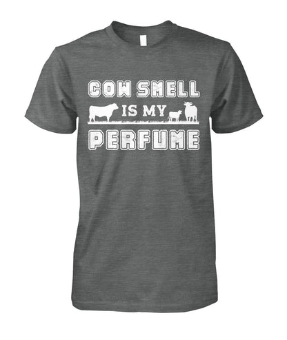 Cow smell is my perfume  - unisex  t-shirt , Hoodies