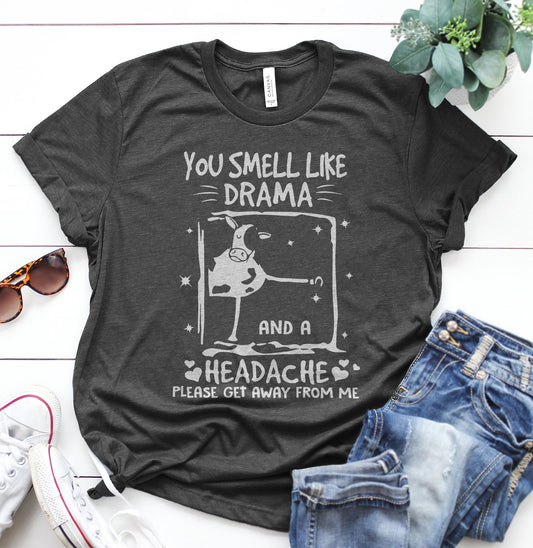 you smell like drama - unisex  t-shirt , Hoodies - myfunfarm