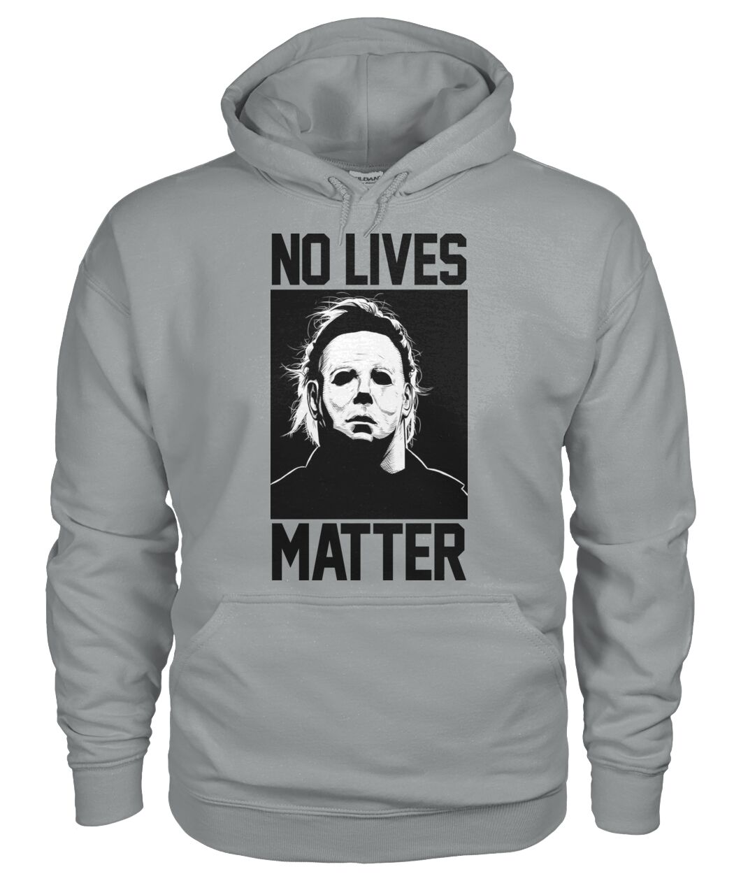 No Lives Matter -MichaelMyers  - Men's and Women's t-shirt , Hoodies