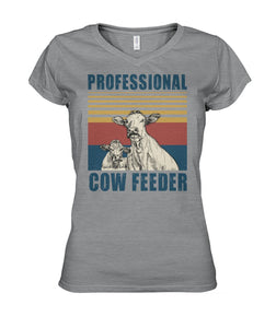 Professional cow feeder  - Men's and Women's t-shirt , Vneck, Hoodies - myfunfarm - clothing acceessories shoes for cow lovers, pig, horse, cat, sheep, dog, chicken, goat farmer