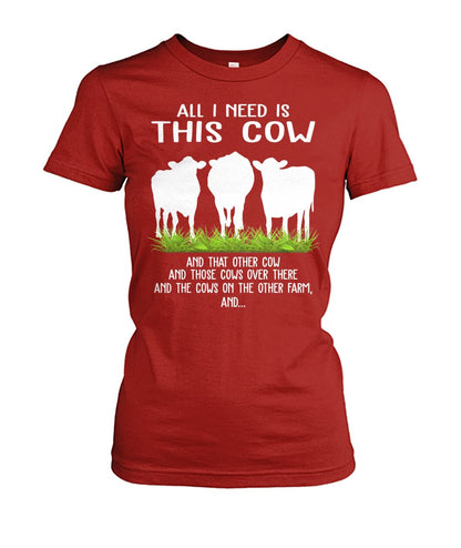 all i need this cow - Men's and Women's t-shirt , Vneck, Hoodies - myfunfarm - clothing acceessories shoes for cow lovers, pig, horse, cat, sheep, dog, chicken, goat farmer