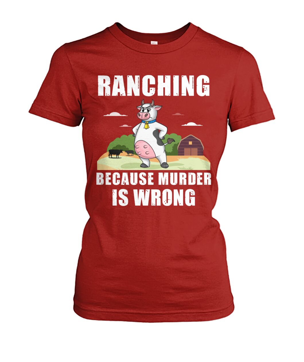 Ranching  because murder is wrong - funny design unisex  t-shirt , Hoodies
