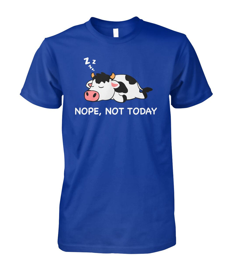 Nope not today - funny cow dessign  unisex  t-shirt , Hoodies