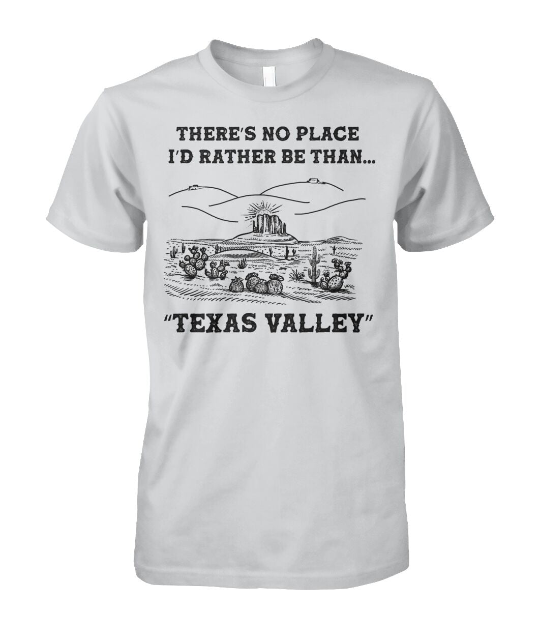 There's no place i'd rather be than Texas valley