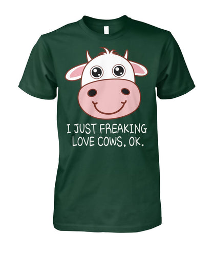 I just freaking love cow , ok - Men's and Women's t-shirt , Vneck, Hoodies - myfunfarm - clothing acceessories shoes for cow lovers, pig, horse, cat, sheep, dog, chicken, goat farmer