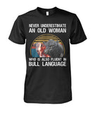 Never underestimate an old woman who is also fluent in bull language