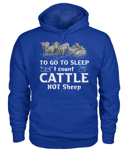To go to sleep i count cattle not sheep - Funny t-shirt, hoodies