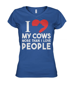 i love cows more than..  - Men's and Women's t-shirt , Vneck, Hoodies - myfunfarm - clothing acceessories shoes for cow lovers, pig, horse, cat, sheep, dog, chicken, goat farmer